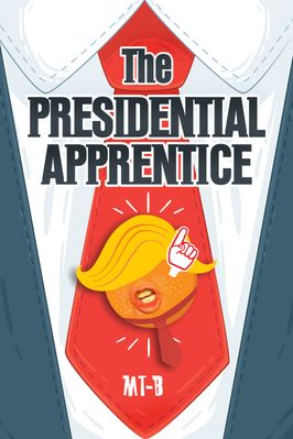 The Presidential Apprentice